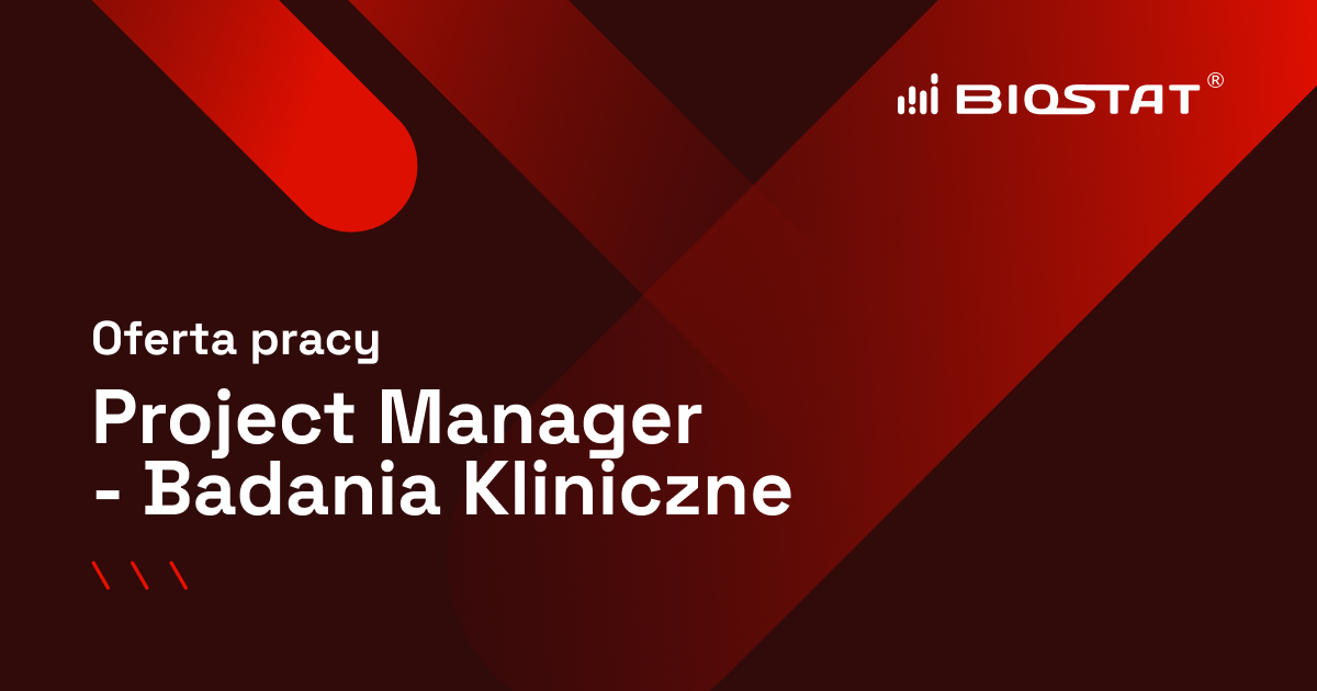 Project Manager - Badania Kliniczne | Praca