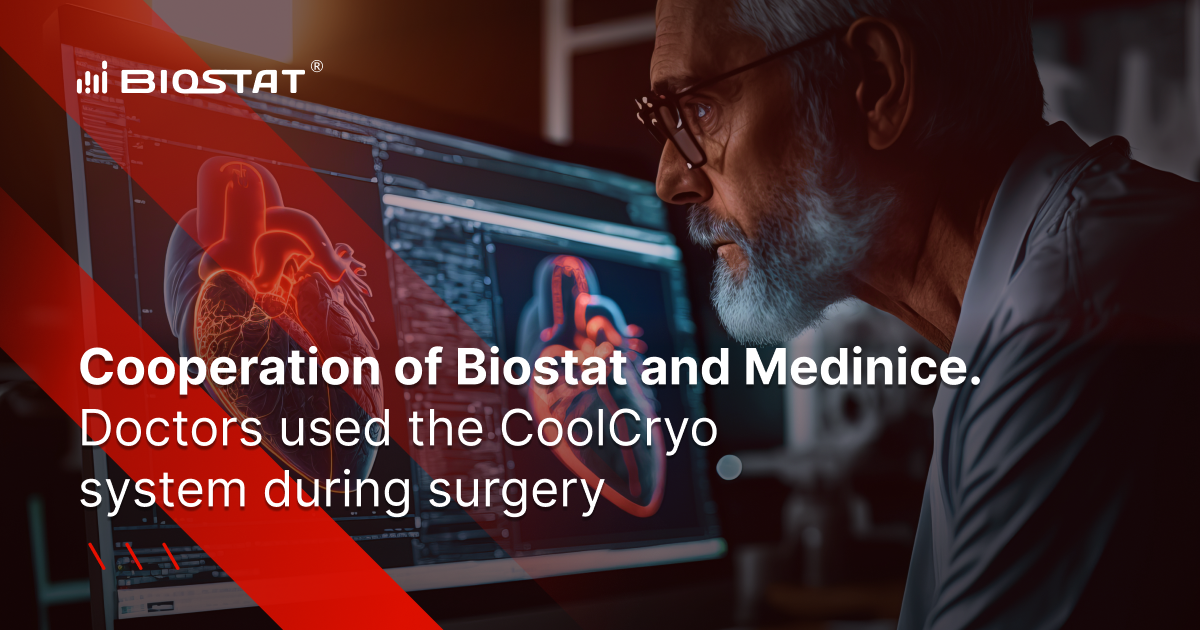 Cooperation of Biostat and Medinice. Doctors used the CoolCryo system during surgery