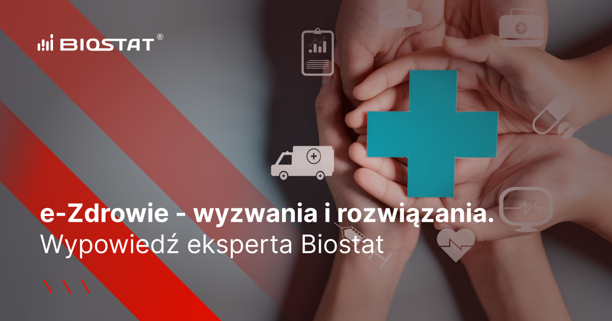e-Zdrowie - wyzwania i rozwiązania. Komentarz Eksperta BioStat® w czasopiśmie naukowym.