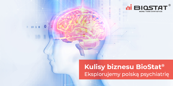 Kulisy biznesu BioStat® - eksplorujemy polską psychiatrię