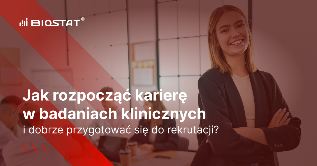 Jak rozpocząć karierę w badaniach klinicznych i dobrze przygotować się do rekrutacji?