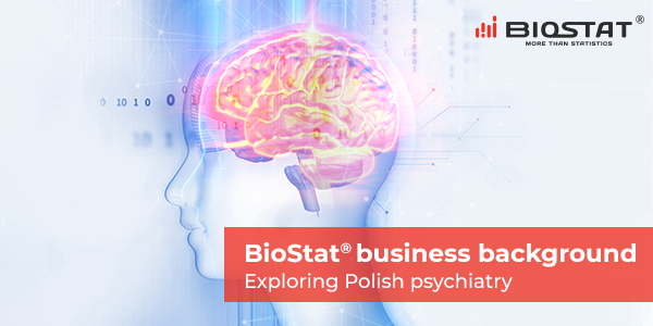 BioStat® business background – exploring Polish psychiatry